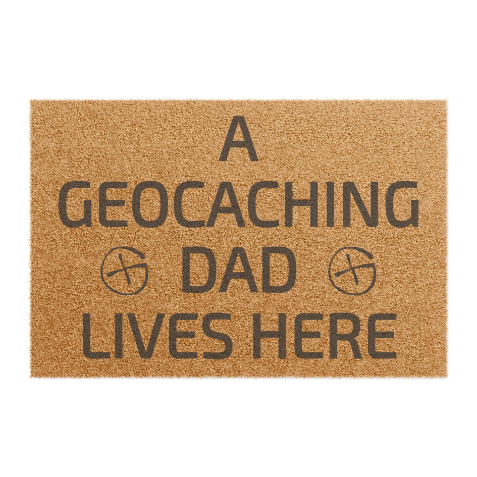 [A Geocaching Dad Lives Here Outdoor Welcome Mat $35.99 NOW $28.79 PURCHASE HERE